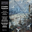 Vaughan Williams: A London Symphony (Symphony No. 2) | Orchestre Symphonique De La Bbc