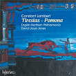 Constant Lambert: Tiresias & Pomona | The Orchestra Of Opera North
