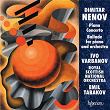 Dimitar Nenov: Piano Concerto & Ballade No. 2 | Ivo Varbanov