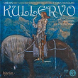 Sibelius: Kullervo Symphony, Op. 7 | Orchestre Symphonique De Bbc Ecosse