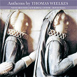 Thomas Weelkes: Anthems (English Orpheus 10) | The Choir Of Winchester Cathedral