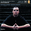 Schubert: Hyperion Song Edition 30 – Winterreise | Matthias Goerne