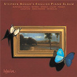 Stephen Hough's English Piano Album | Stephen Hough