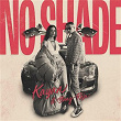 No Shade | Kayan