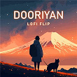 Dooriyan (Lofi Flip) | Raghav Chaitanya