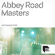 Abbey Road Masters: Anthemic Pop | Tydes