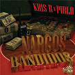 Narcos Bandidos | Kris R.