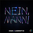 Nein, Mann! | Kxxma