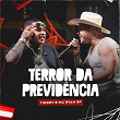 Terror Da Previdência (Ao Vivo No Rio) | Tierry