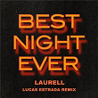 Best Night Ever (Lucas Estrada Remix) | Laurell