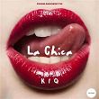 La Chica | Kiq