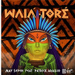 Waiá-Toré | May Seven