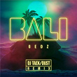 Bali (DJ Taek / Dust Remix) | Gedz