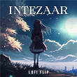 Intezaar (Lofi Flip) | Arijit Singh