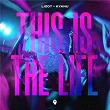 This Is The Life | Lizot