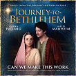 Can We Make This Work (From “Journey To Bethlehem”) | The Cast Of Journey To Bethlehem