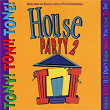 House Party II (I Don't Know What You Come To Do) | Tony! Toni! Toné!