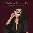 Silsila Ye Chahat Ka (Drill Mix) | Farooq Got Audio