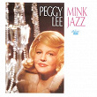 Mink Jazz | Peggy Lee