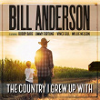 The Country I Grew Up With | Bill Anderson