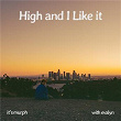 High and I Like It | It's Murph