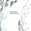 Silent, Listening | Fred Hersch