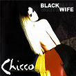 Black Man White Wife | Chicco