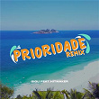 Prioridade (Remix) | Gioli