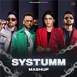 Systumm Mashup | Sunix Thakor