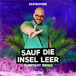 Sauf die Insel leer (CUPSTADT Remix) | Rumbombe