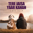 Tere Jaisa Yaar Kahan (Lofi Flip) | Kishore Kumar