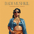 Badi Mushkil (Trap Mix) | Farooq Got Audio