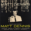 Plays And Sings Matt Dennis | Matt Dennis