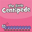 The Little Centipede | Hooray Kids Songs