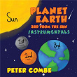 Planet Earth 3rd From The Sun (Instrumentals) | Peter Combe