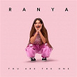 You are the one | Ranya