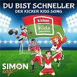 Du bist schneller - Der kicker Kids Song | Simon Sagt
