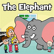 The Elephant | Hooray Kids Songs