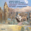 Howells: Music for Violin & Piano | Paul Barritt