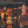 Musique of Violenze: Dances & Popular Tunes for Queen Elizabeth's Violin Band (English Orpheus 42) | The Parley Of Instruments