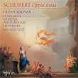 Schubert: Opera Arias & Scenes for Baritone | Oliver Widmer