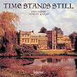 Time Stands Still: Lute Songs by Dowland & His Contemporaries | Emma Kirkby