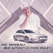 Beat Automotivo Phonk Medley | Mc Mingau