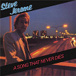A Song That Never Dies | Steve Jerome