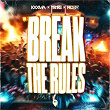 Break The Rules | Kxxma