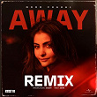 Away (Remix) | Noor Chahal