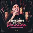 De Verdade (Ao Vivo / EP02) | Geraldinho Lins