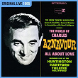 The World Of Charles Aznavour - All About Love (Live à Hollywood / 1965) | Charles Aznavour