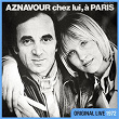 Aznavour chez lui à Paris (Live à l'Olympia / 1972) | Charles Aznavour