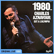1980... Charles Aznavour est à l'Olympia (Live / 1980) | Charles Aznavour